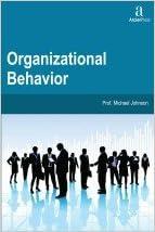 organizational behavior 1st edition prof. michael johnson 168094021x, 978-1680940213