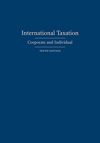 international taxation corporate and individual 10th  edition philip f. postlewaite , mitchell b. weiss