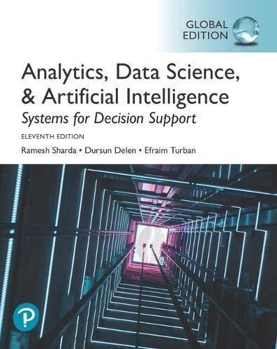 analytics data science and artificial intelligence systems for decision support 11th global edition ramesh