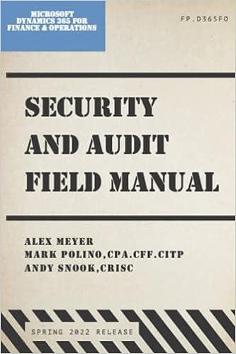 security and audit field manual 1st edition alex meyer, mark polino b0b72q3v4m, 979-8841258483