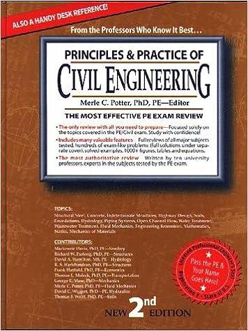 principles and practice of civil engineering the most efficient and authoritative review book for the pe