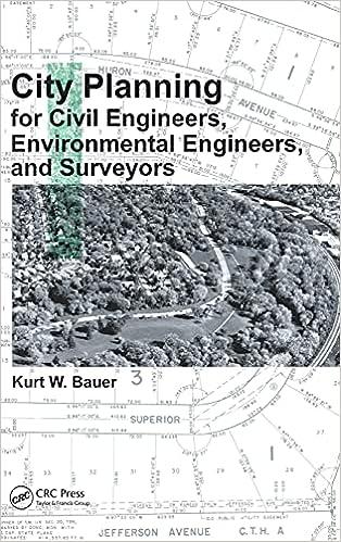 city planning for civil engineers environmental engineers and surveyors 1st edition kurt w. bauer 1439808929,