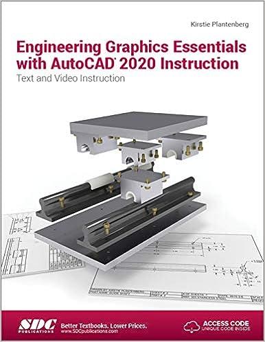 engineering graphics essentials with autocad 2020 instruction 1st edition kirstie plantenberg 1630572624,