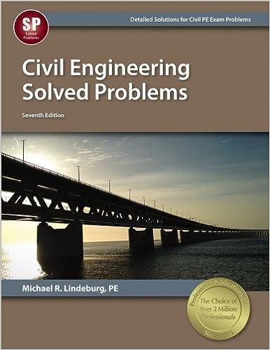 civil engineering solved problems 7th edition michael r. lindeburg pe 159126457x, 978-1591264576
