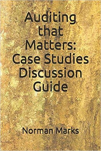 auditing that matters case studies discussion guide 1st edition norman marks b089j5jcl2, 979-8650410546