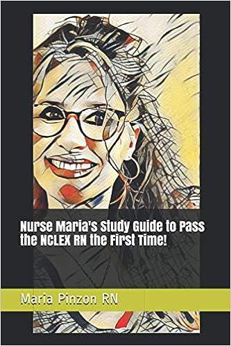 nurse marias study guide to pass the nclex rn the first time 1st edition maria pinzon rn b08s2vrj6c,
