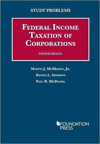 Study Problems To Federal Income Taxation Of Corporations