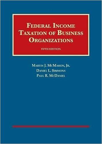 federal income taxation of business organizations 5th edition martin mcmahon jr , daniel simmons, paul