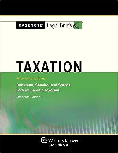 taxation bankman shaviro and stark federal income taxation 16th edition casenotes 1454808063, 978-1454808060