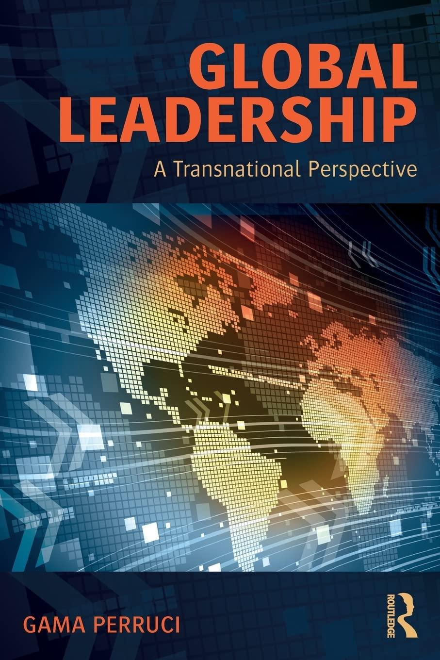 global leadership a transnational perspective 1st edition gama perruci 1138061972, 978-1138061972