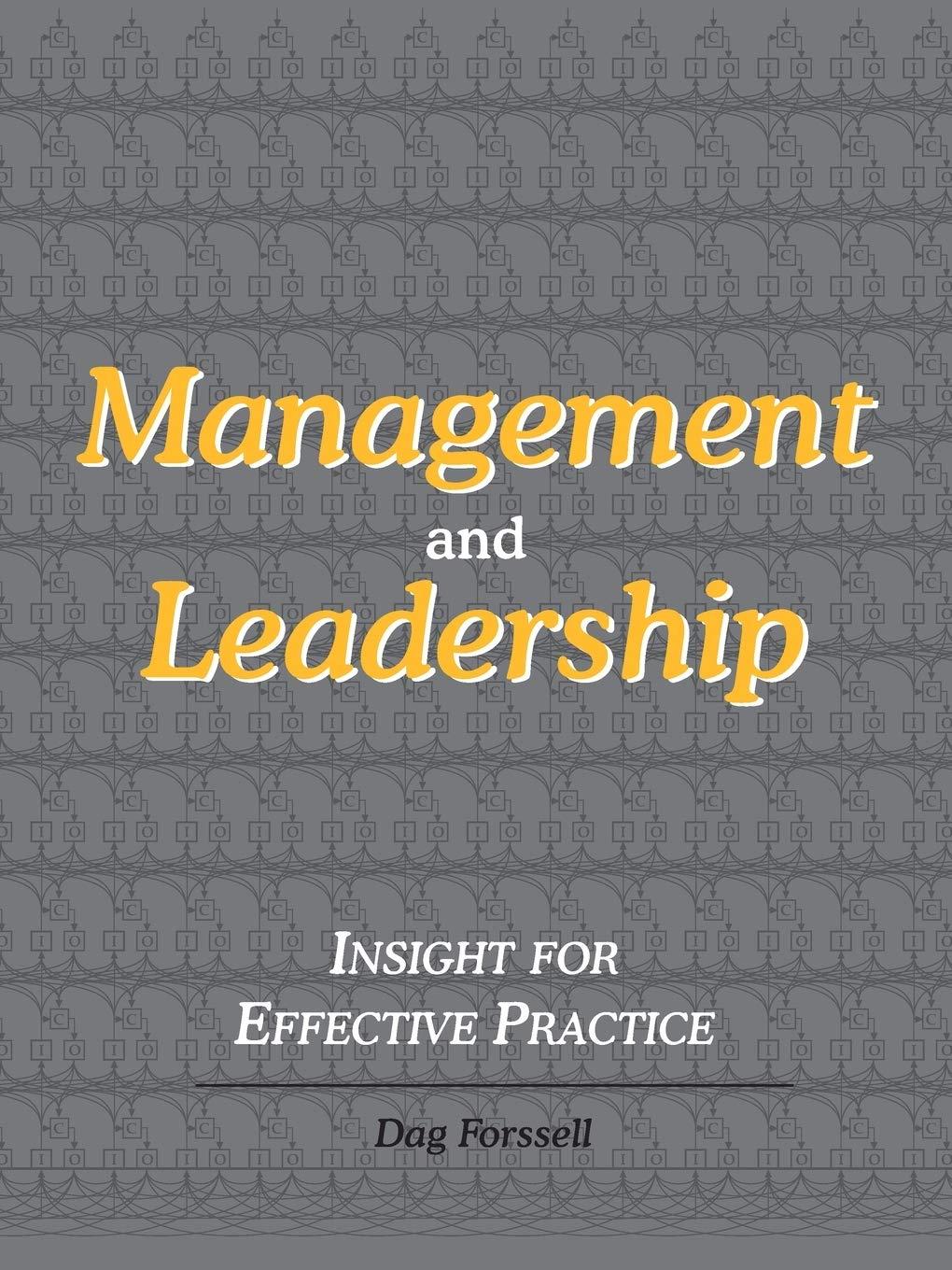 management and leadership insight for effective practice 1st edition dag c. forssell 0974015555,
