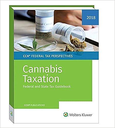 cannabis taxation federal and state tax guidebook 2018 edition cch tax editors 0808049062, 978-0808049067
