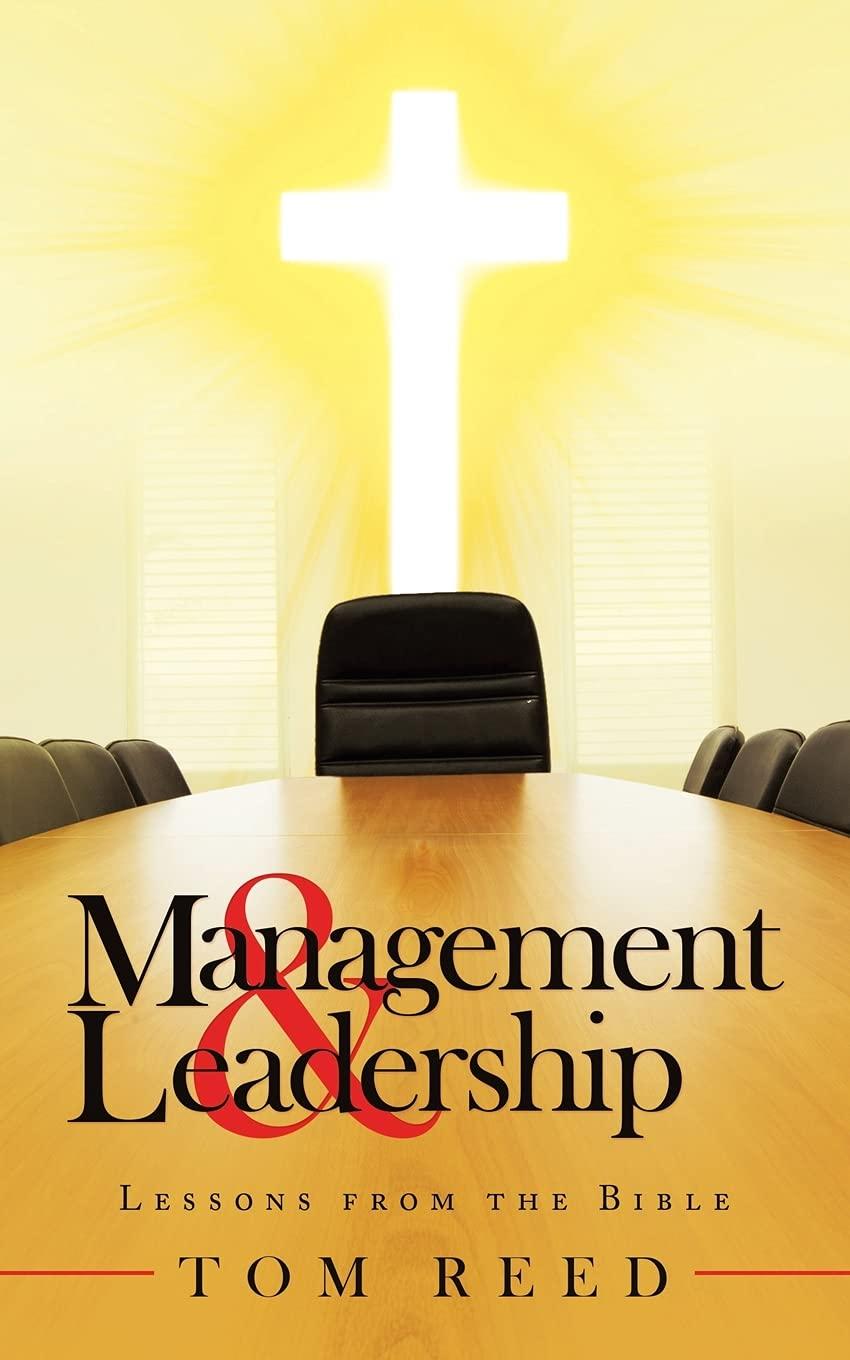 management and leadership lessons from the bible 1st edition tom reed 1489737588, 978-1489737588
