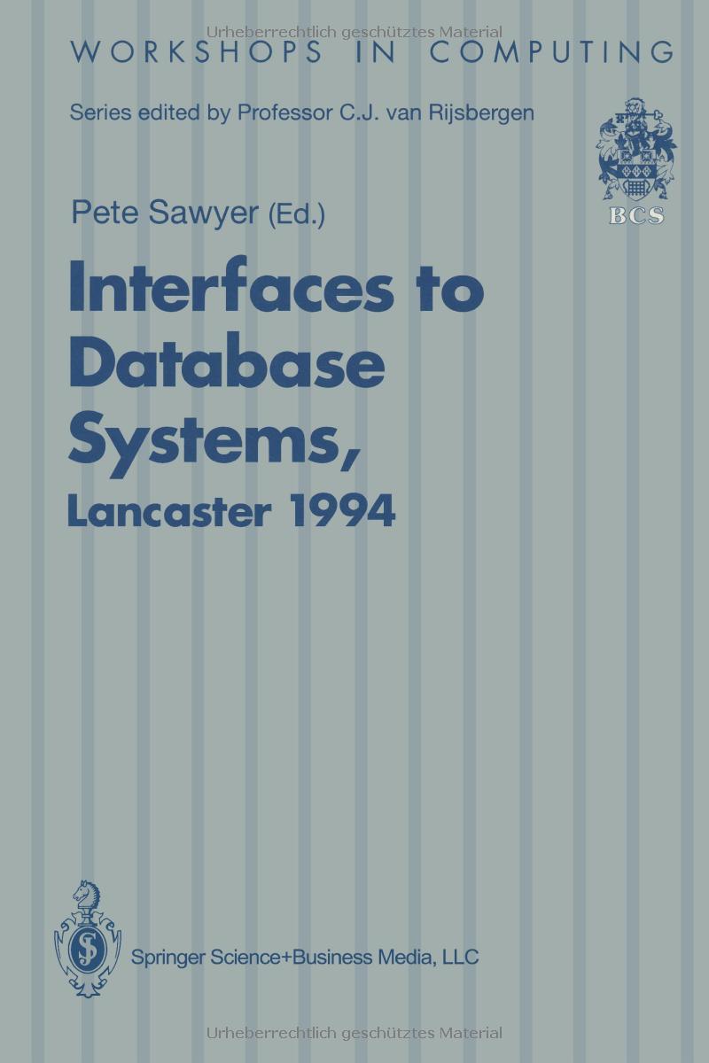 interfaces to database systems 1st edition peter h. sawyer 3540199101, 978-3540199106