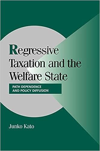 regressive taxation and the welfare state  path dependence and policy diffusion 1st edition junko kato