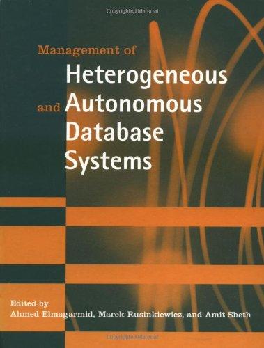 management of heterogeneous and autonomous database systems 1st edition ahmed k. elmagarmid, marek