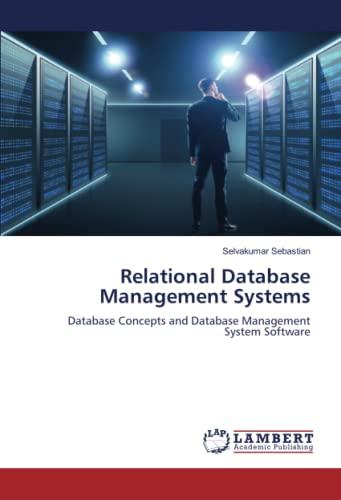 relational database management systems database concepts and database management system software 1st edition