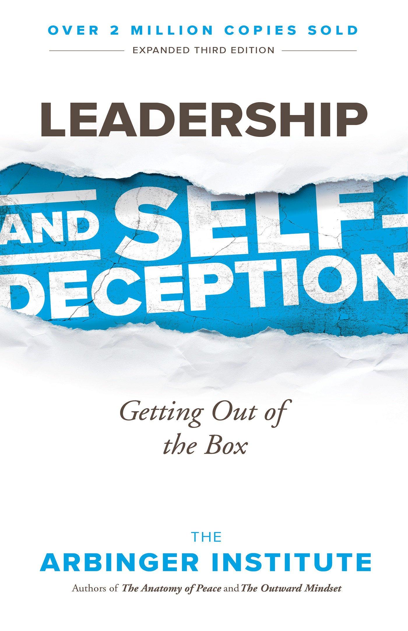 leadership and self deception getting out of the box 3rd expanded edition the arbinger institute 1523097809,