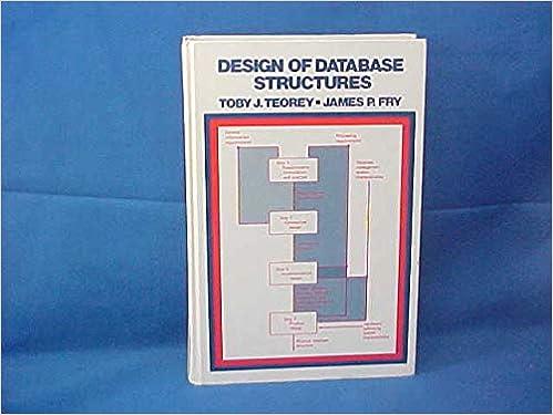 design of database structures 1st edition toby j. teorey 0132000970, 978-0132000970