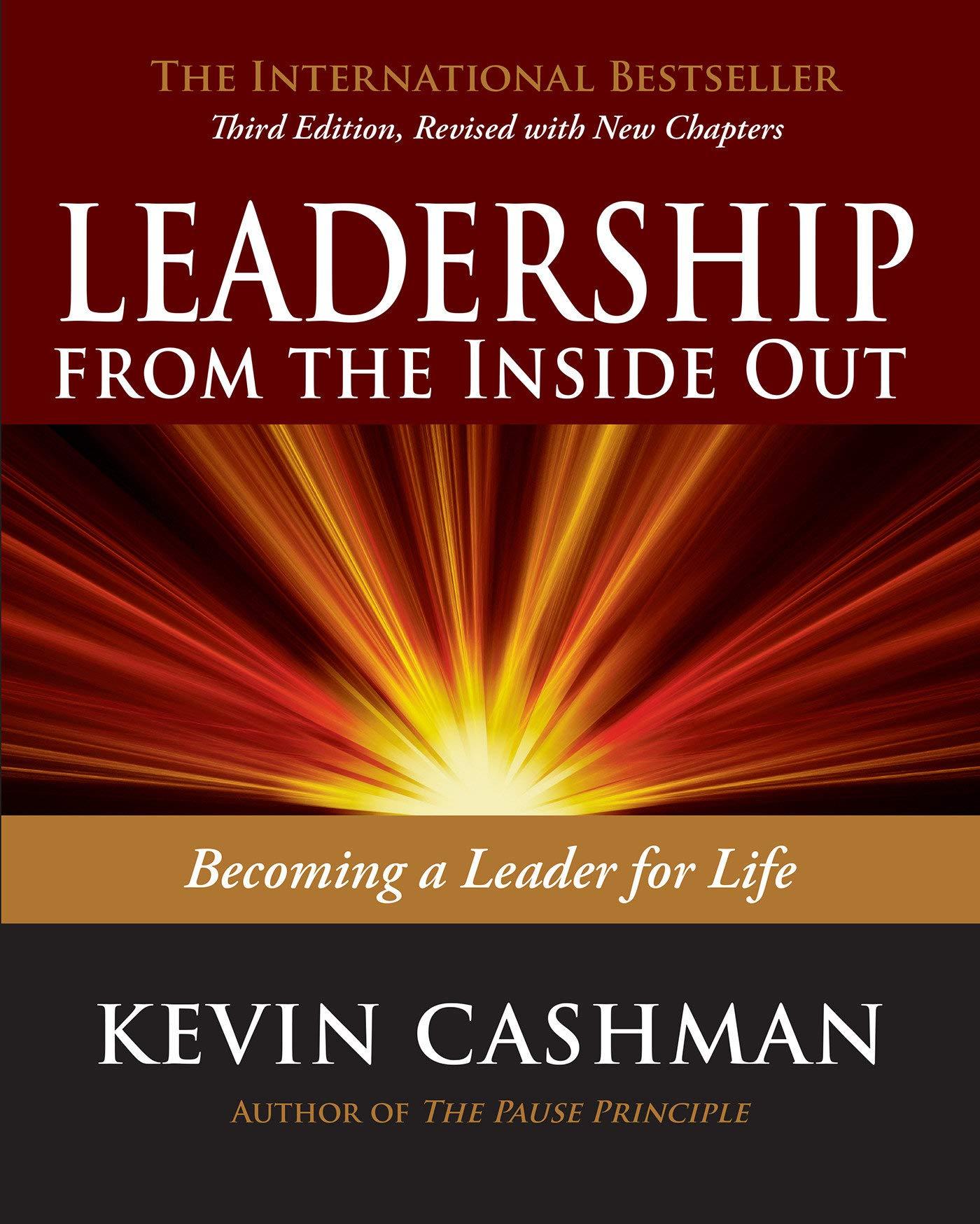 leadership from the inside out becoming a leader for life 3rd edition kevin cashman 1523094354, 978-1523094356