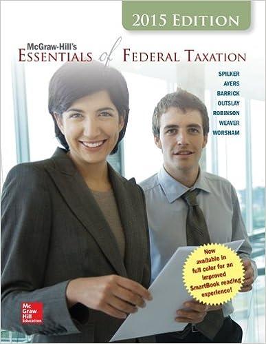 essentials of federal taxation 2015 edition brian spilker , benjamin ayers , john robinson ,edmund outslay ,