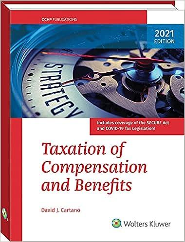taxation of compensation and benefits 2021 edition david j. cartano, 0808056204, 978-0808056201