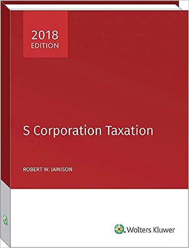 s corporation taxation 2018 edition robert w. jamison 0808047531, 978-0808047537