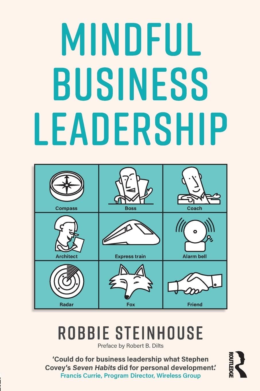 mindful business leadership 1st edition robbie steinhouse 1138301116, 978-1138301115