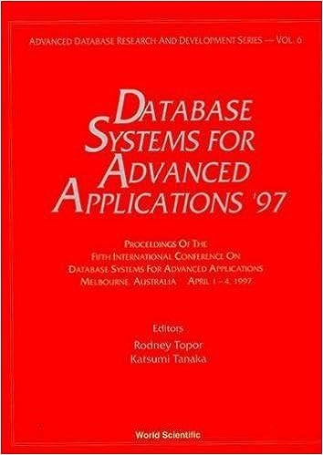 database systems for advanced applications 97 1st edition rodney topor, katsumi tanaka 9810231075,