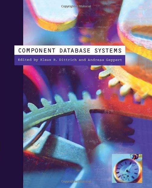 component database systems 1st edition klaus r. dittrich, andreas geppert 1493303597, 978-1493303595