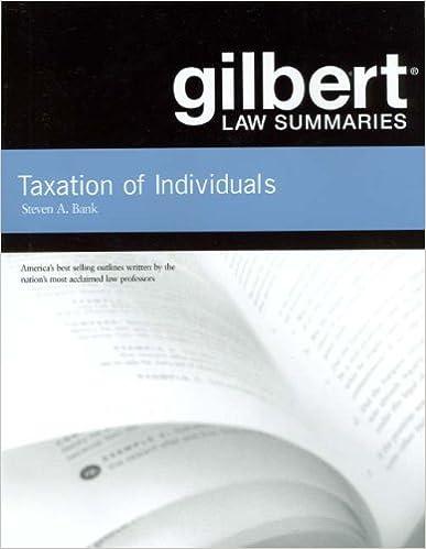 gilbert law summaries on taxation of individuals 21st edition steven bank 0314172343, 978-0314172341