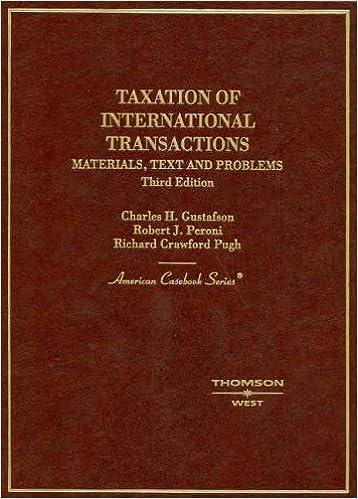 taxation of international transactions materials texts and problems 3rd edition charles h. gustafson, robert