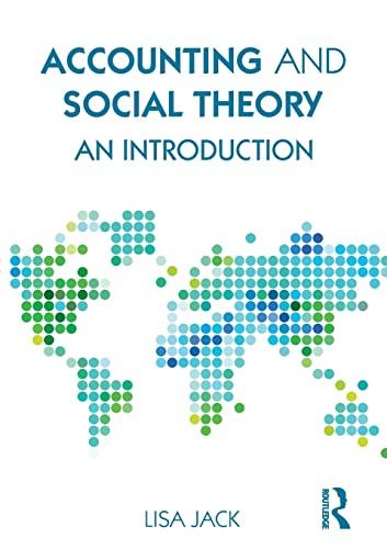accounting and social theory an introduction 1st edition lisa jack 1138100714, 9781138100718