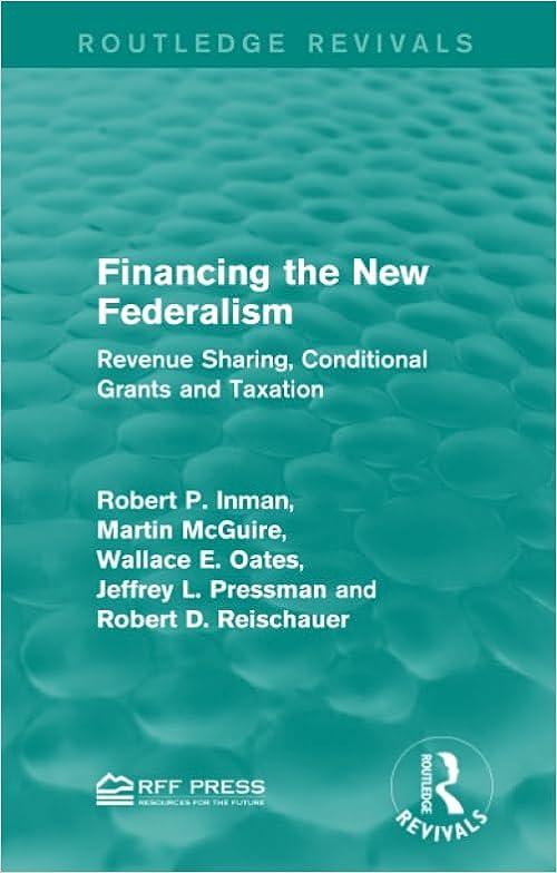 financing the new federalism revenue sharing conditional grants and taxation 1st edition robert p. inman ,