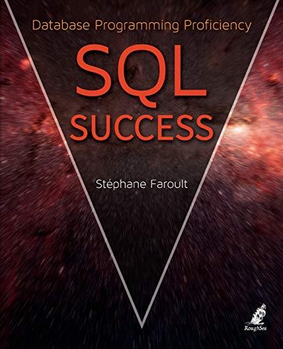sql success database programming proficiency 1st edition stephane faroult 1909765007, 978-1909765009