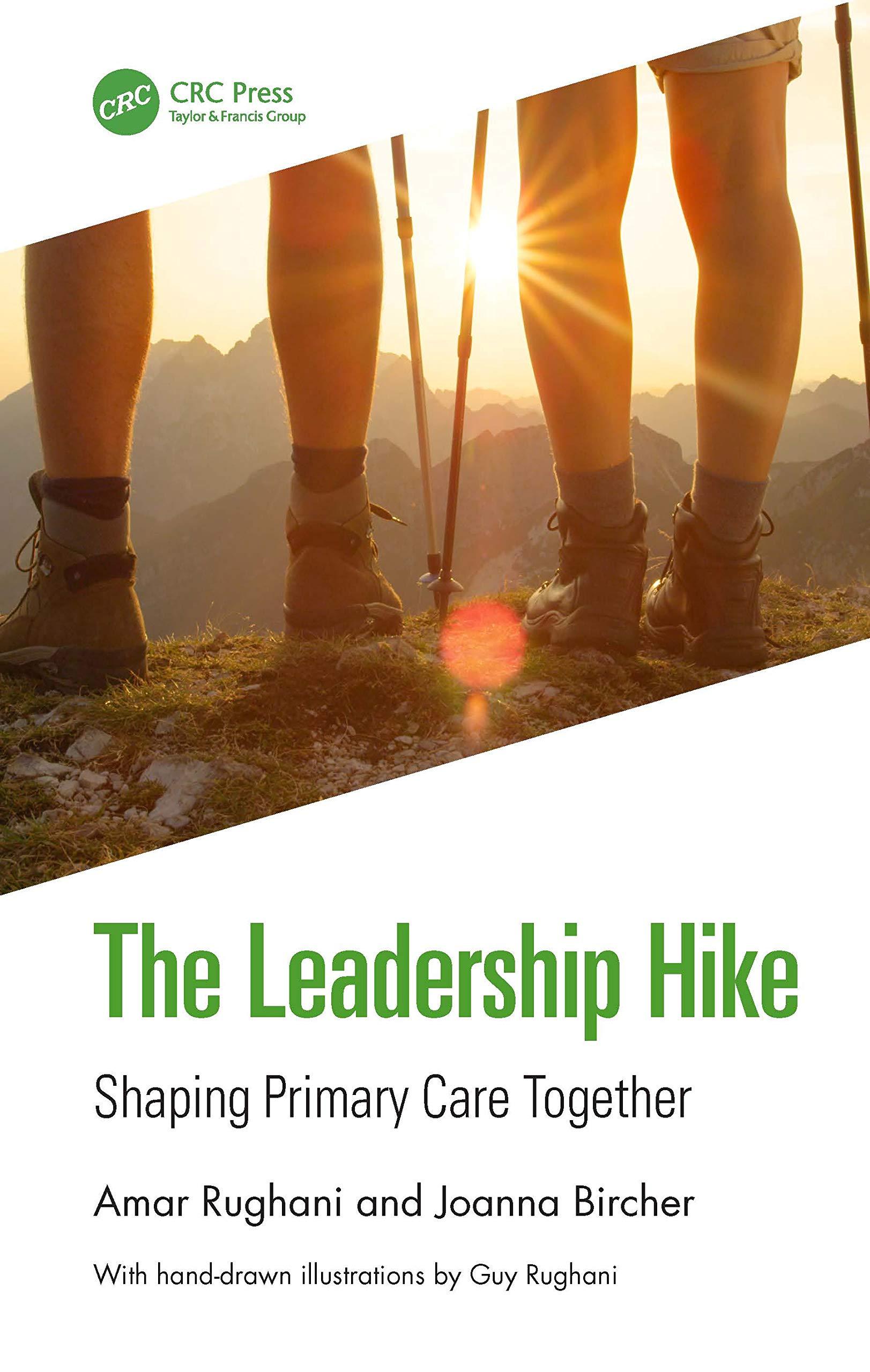 the leadership hike shaping primary care together 1st edition amar rughani, joanna bircher 0367236982,