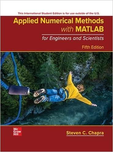 ise applied numerical methods with matlab for engineers and scientists 5th edition steven c. chapra dr.