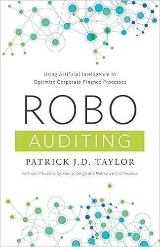 robo auditing using artificial intelligence to optimize corporate finance processes 1st edition patrick j.d.