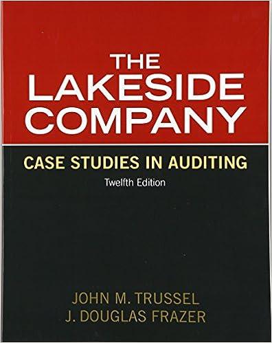 the lakeside company case studies in auditing 12th edition john trussel, j. douglas frazer 0132567253,