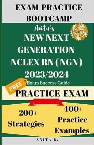 exam practice bootcamp new next generation nclex rn 2023/2024 2023 edition anita bhattarai 979-8391727309