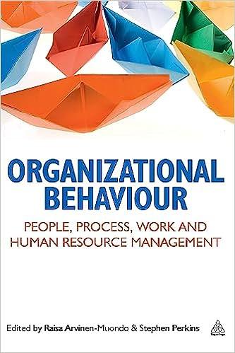 Organizational Behaviour People Process Work And Human Resource Management