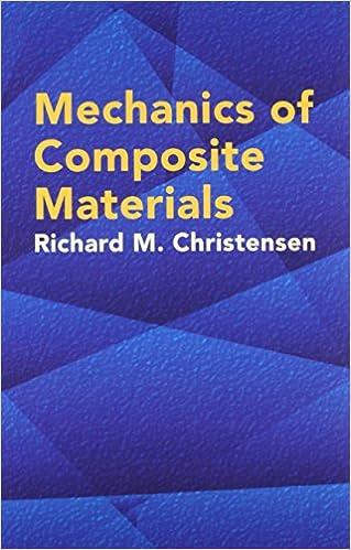 mechanics of composite materials dover civil and mechanical engineering 1st edition richard m. christensen