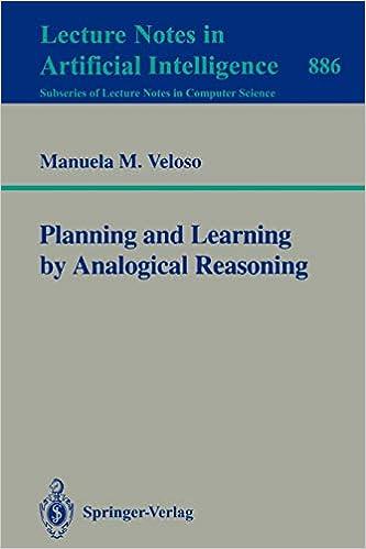planning and learning by analogical reasoning 1994th edition manuela m. veloso 3540588116, 978-3540588115