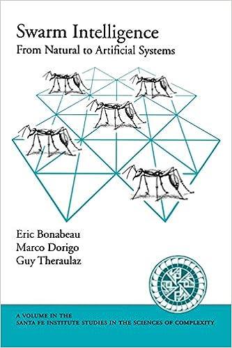 swarm intelligence from natural to artificial systems 1st edition eric bonabeau, marco dorigo, guy theraulaz