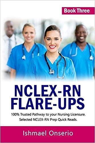 nclex-rn flare ups 100% trusted pathway to your nursing licensure selected nclex-rn prep quick reads 1st