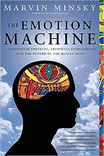 the emotion machine commonsense thinking artificial intelligence and the future of the human mind 1st edition