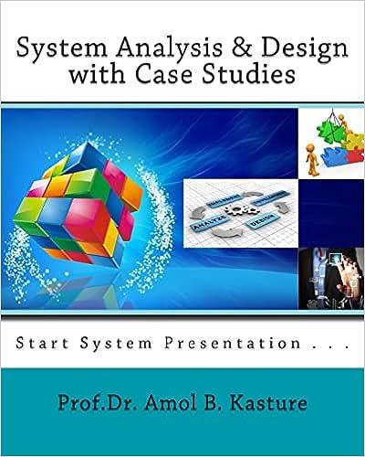 system analysis and design with case studies start system presentation 1st edition dr. amol b kasture
