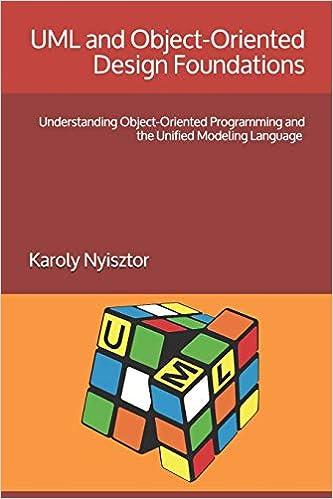 uml and object oriented design foundations understanding object-oriented programming and the unified modeling