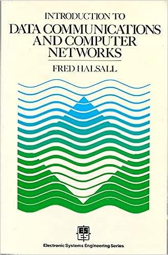 introduction to data communications and computer networks 1st edition fred halsall 0201145405, 978-0201145403