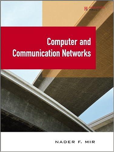 computer and communication networks 1st edition nader f. mir 0131389106, 978-0131389106